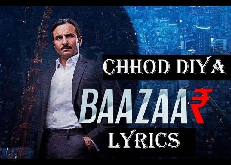 chhod-diya-english-hindi-lyrics-baazaar-movie-2018